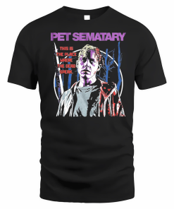 Place Dead Speak Pet Sematary Shirt
