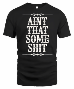 Wallen Concert Aint That Some Shit Sand In My Boots Festival Summer Vacation Shirt